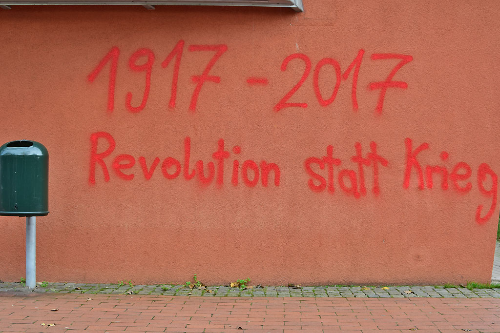 Losung: 1917 - 2017 Revolution statt Krieg (Foto Christian Winterstein 2017)
