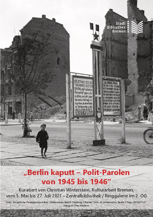 Berlin kaputt – Polit-Parolen von 1945 bis 1946